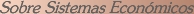 Sistemas Econmicos